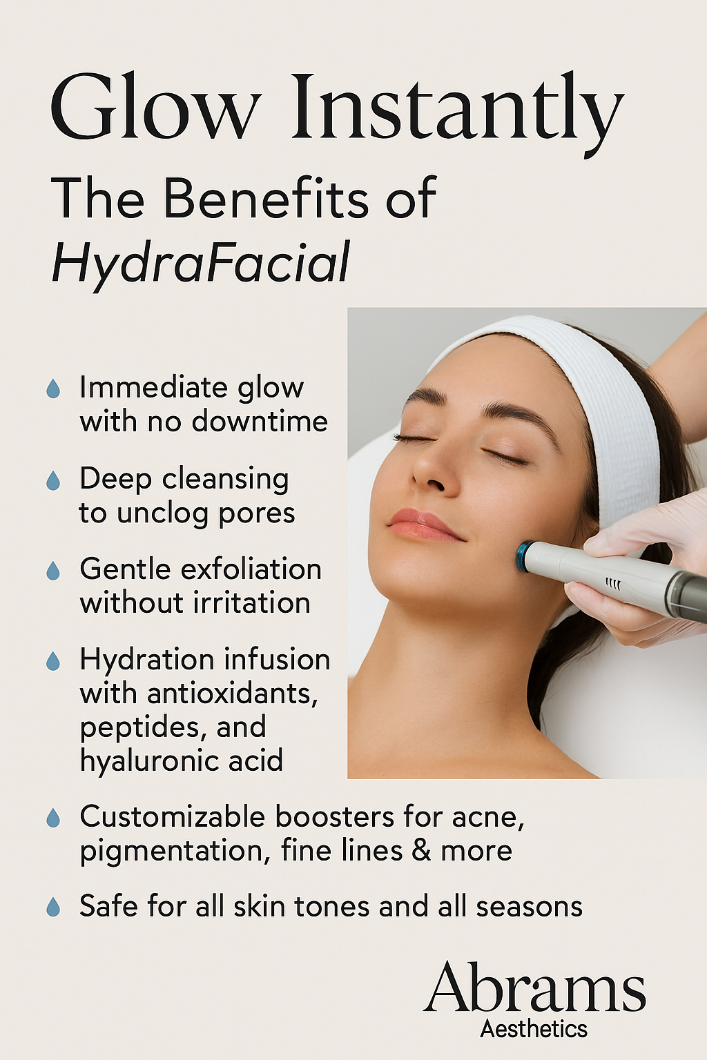 Glow Instantly: The Benefits of HydraFacial at Abrams Aesthetics